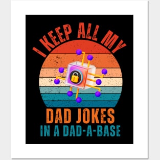 I Keep All My Dad Jokes In A Dad-a-base Posters and Art